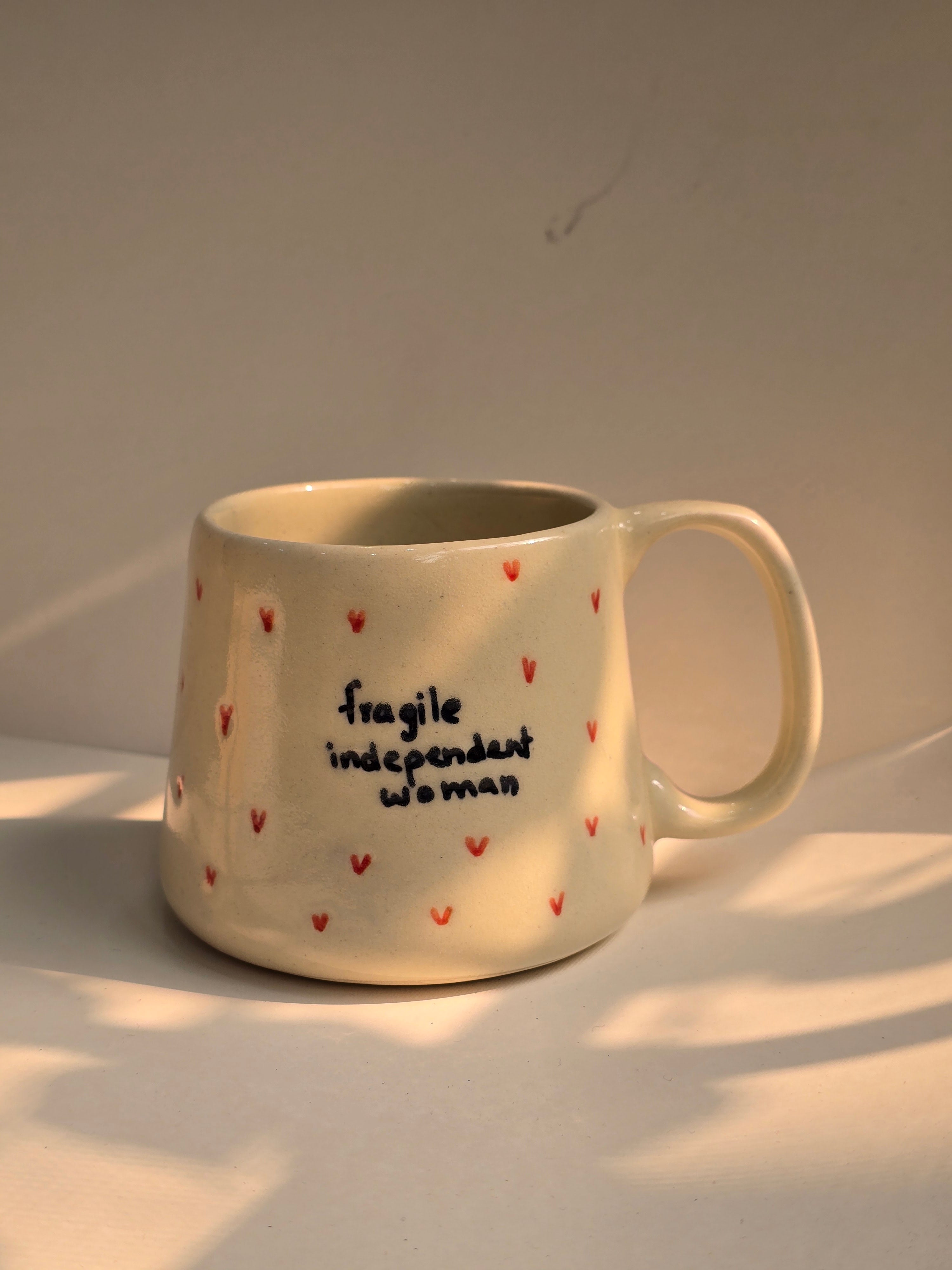 Handmade Ceramic-Fragile independent woman Mug